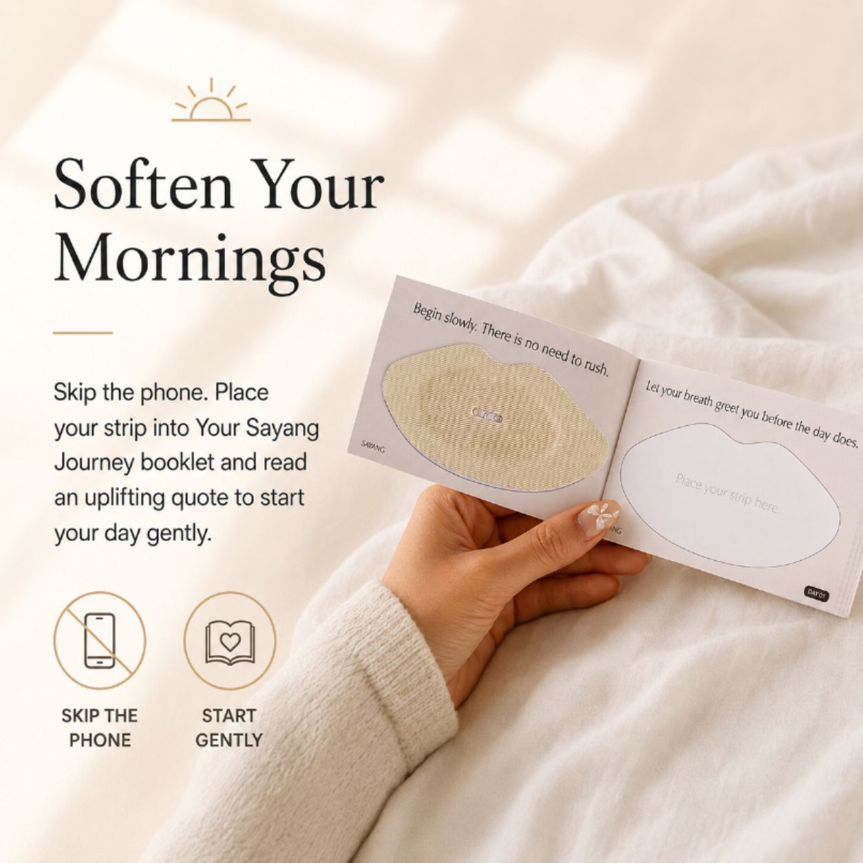 Hand holding the Your Sayang Journey booklet with a used Sayang Sleep Strip placed inside beside the words “Soften Your Mornings.”